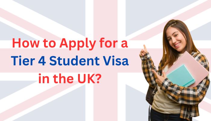 Apply for a Tier 4 Student Visa in the UK